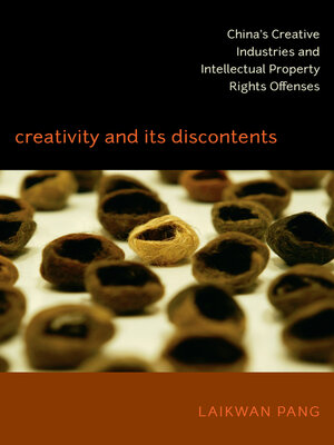 cover image of Creativity and Its Discontents